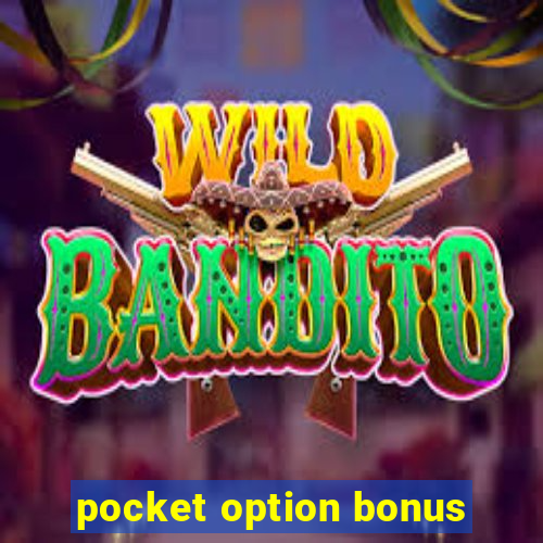 pocket option bonus